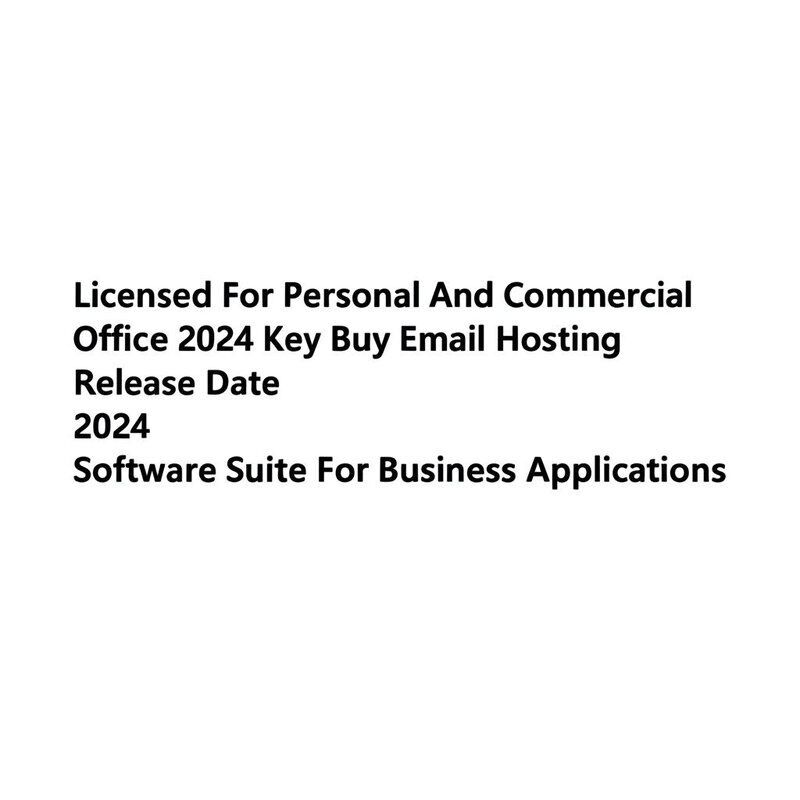 Licensed For Personal And Commercial Office 2024 Key Buy Email Hosting Release Date 2024 Software Suite For Business Applications
